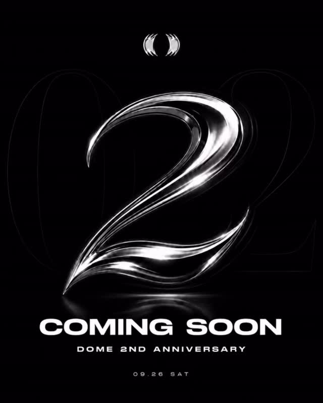 DOME 2주년 예고 포스터. 검은 배경에 은색 숫자 2와 COMING SOON, 09.26 SAT 문구가 적혀 있어요