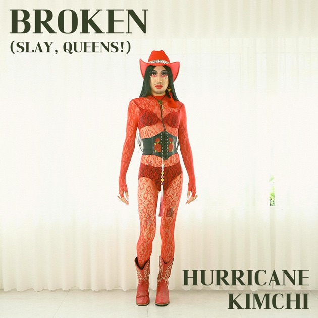 허리케인 김치 새 싱글: Broken (Slay, Queens!)