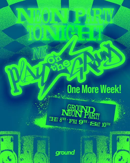 GROUND NEON PARTY 연장 공지 포스터